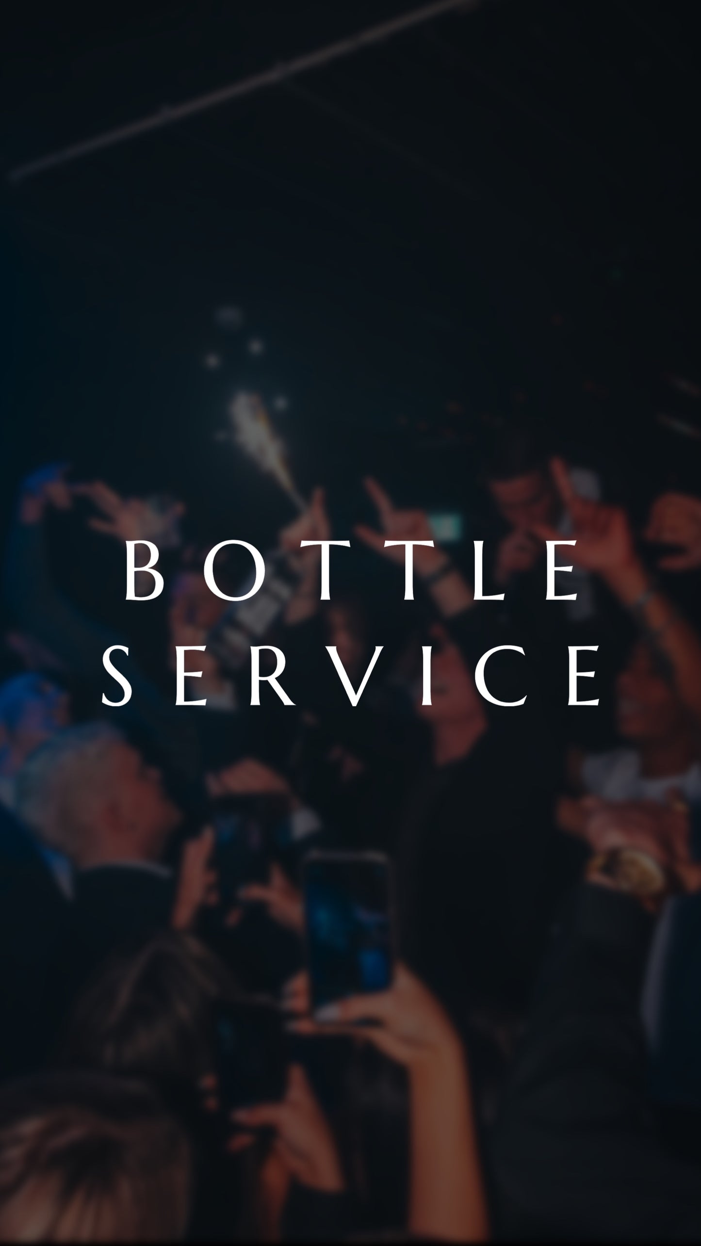 Bottle Service | Reservation